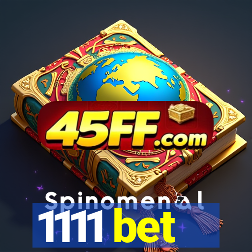 1111 bet